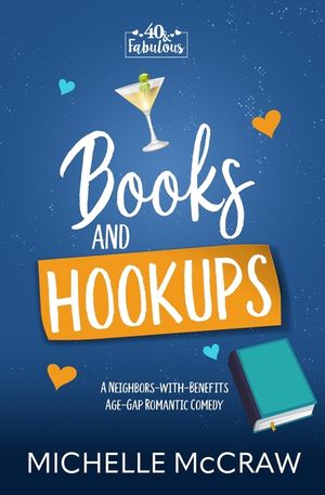 Books and Hookups: A Neighbors-with-Benefits Age-Gap Romantic Comedy image number 0