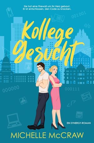 Kollege gesucht: Eine Enemies-to-Lovers-B&uuml;roromanze image number 0