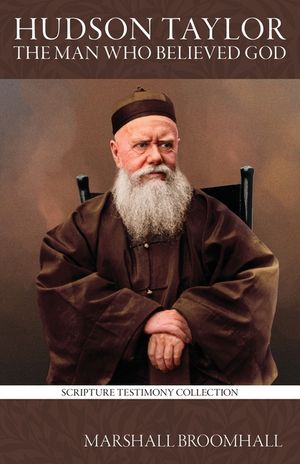 Hudson Taylor: The Man who believed God image number 0