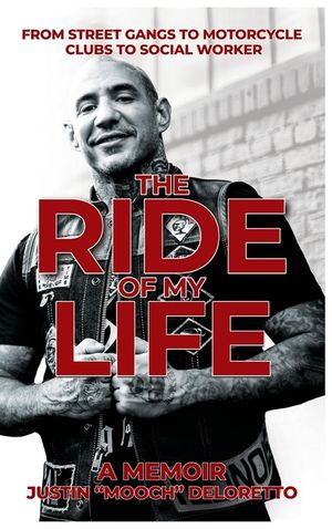 The Ride of My Life: From Street Gangs to Motorcycle Clubs to Social Worker image number 0