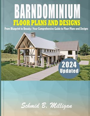 Barndominium Floor Plans and Designs: From Blueprint to Beauty: Your Comprehensive Guide to Floor Plans and Designs image number 0