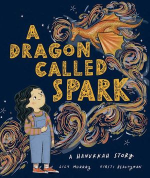 A Dragon Called Spark: A Hanukkah Story image number 0