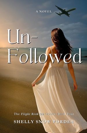 Unfollowed: A Flight Risk Spy Romance: Book Four image number 0