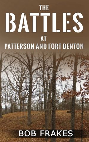 The Battles at Patterson and Fort Benton image number 0