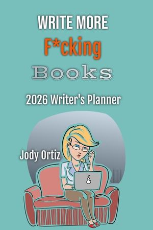 Write More F*cking Books!: The 2026 Writer's Planner image number 0