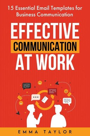Effective Communication at Work: 15 Essential Email Templates for Business Communication image number 0
