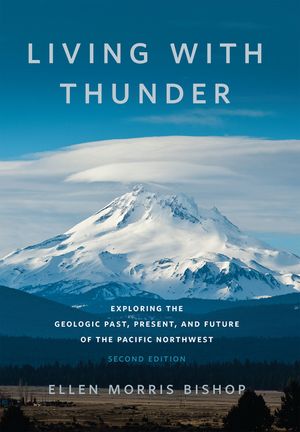 Living with Thunder: Exploring the Geologic Past, Present, and Future of the Pacific Northwest image number 0