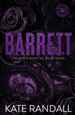 Barrett: The Black Roses MC, Book Seven image number 0