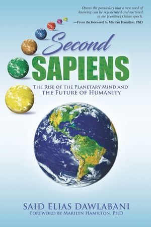 Second Sapiens: The Rise of the Planetary Mind and The Future of Humanity image number 0