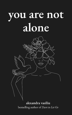 You Are Not Alone: Poems to Embrace Emotional Healing and Inner Strength image number 0