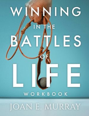 Winning In The Battles Of Life Workbook: Discover Keys To Victory image number 0