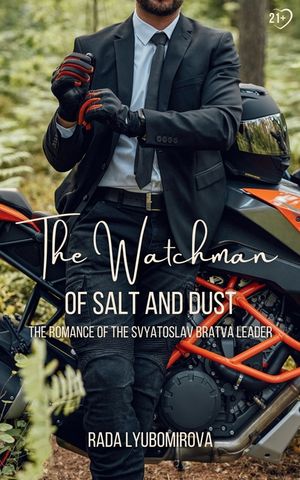 The Watchman of Salt and Dust: The Romance of the Svyatoslav Bratva Leader image number 0