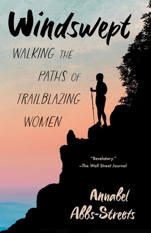 Windswept: Walking the Paths of Trailblazing Women image number 0