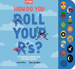 S&iacute; Sabo Kids: &iexcl;Habla Espa&ntilde;ol!: A Bilingual 20-Button Sound Book for Kids 2-5 image number 0