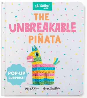 The Unbreakable Pi&ntilde;ata: A Spanish-English Story Book for Kids 3-5 image number 0