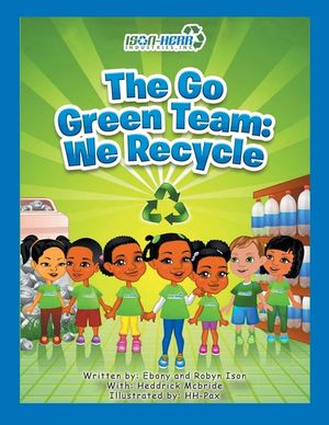 The Go Green Team: We Recycle image number 0