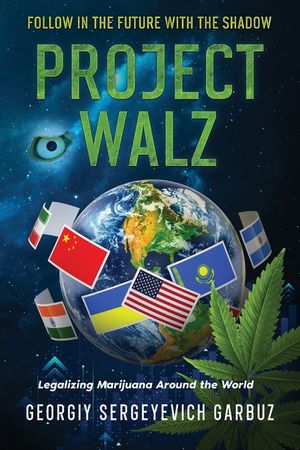Project Walz: Legalizing Marijuana Around the World image number 0
