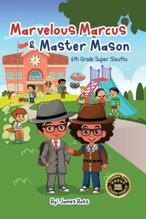 Marvelous Marcus and Master Mason: 6th Grade Super Sleuths image number 0