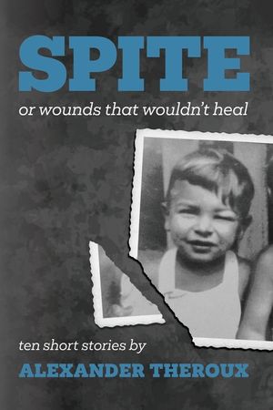 Spite: Or Wounds That Wouldn't Heal image number 0