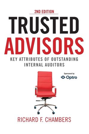 Trusted Advisors: Key Attributes of Outstanding Internal Auditors, 2nd Edition image number 0