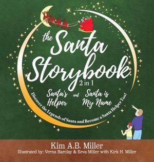 The Santa Storybook - Santa's Helper and Santa is My Name: Discover the Legends of Santa and Become a Santa Helper Too! image number 0