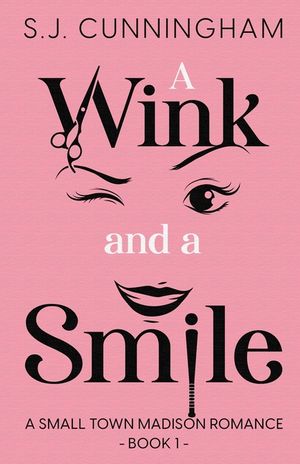 A Wink and a Smile: A Small Town Madison Romance image number 0