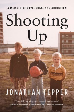 Shooting Up: A Memoir of Love, Loss, and Addiction image number 0