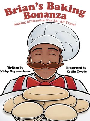 Brian's Baking Bonanza: Books for Early Readers, Making Alliteration Fun! image number 0