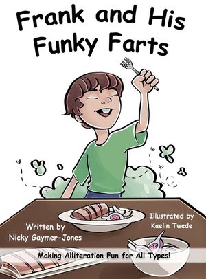 Frank's Funky Farts: Books for Early Readers, Making Alliteration Fun! image number 0