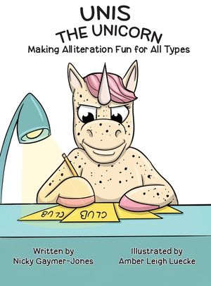Unis the Unicorn: Books for Early Readers, Making Alliteration Fun! image number 0