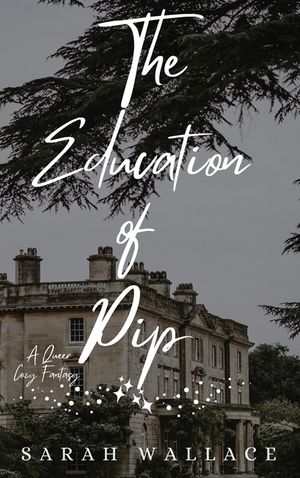 The Education of Pip: A Queer Cozy Fantasy image number 0