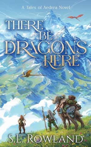 There Be Dragons Here: A Cozy Fantasy Adventure image number 0