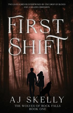 First Shift (The Wolves of Rock Falls Book 1) image number 0