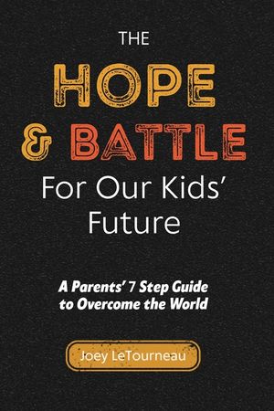 The Hope & Battle For Our Kids' Future image number 0