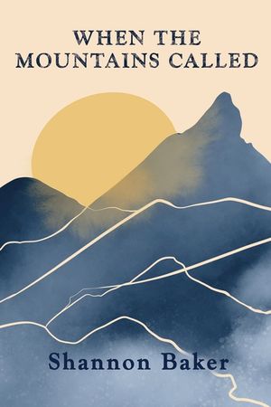 When the Mountains Called image number 0