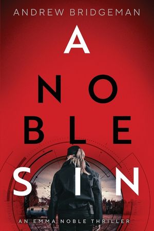 A Noble Sin: An Emma Noble Thriller image number 0