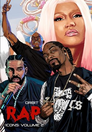Orbit: RAP Icons: Snoop Dogg, Dr. Dre, Drake, Nicki Minaj image number 0