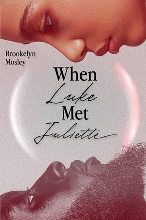 When Luke Met Juliette: An Enemies to Lovers Romance image number 0