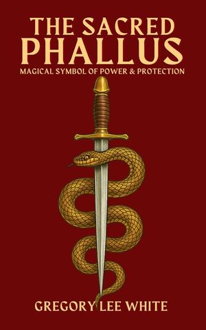 The Sacred Phallus: Magical Symbol of Power and Protection image number 0
