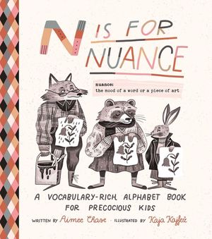 N Is for Nuance: An Alphabet Book for Precocious Kids image number 0