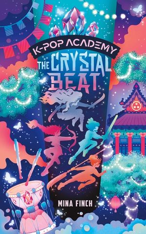 The Crystal Beat: Unofficial Adventure Stories for Kpop Demon Hunters Fans: K-Pop Academy (Book 3) image number 0