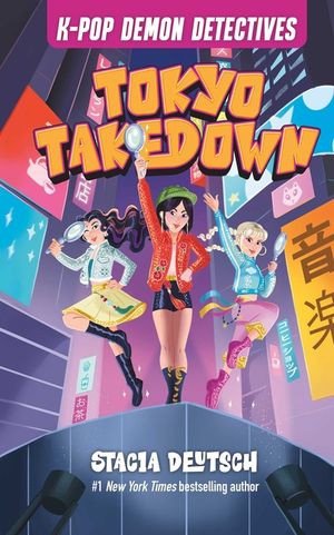 Tokyo Takedown: Unofficial Mystery Stories for K-Pop Demon Hunters Fans (Book 1) image number 0