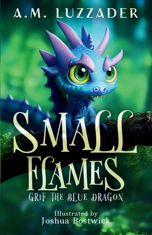 Small Flames: Grif the Blue Dragon image number 0