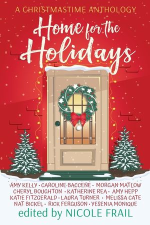 Home for the Holidays: A Christmastime Anthology image number 0