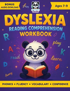 Dyslexia Reading Comprehension Workbook Ages 7-9: Fun Interactive Exercises For Dyslexic Young Readers, Boost Fluency & Confidence Engaging Activities image number 0