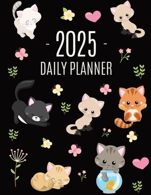 Cats Daily Planner 2025: Make 2025 a Meowy Year! Cute Kitten Year Organizer: January-December (12 Months) image number 0