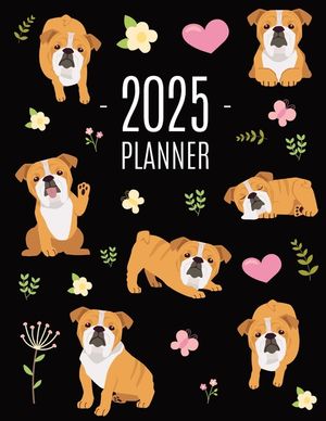 Bulldog Planner 2025: Beautiful Dog Organizer: January-December (12 Months) Cute Agenda With Puppy, Butterflies & Flowers image number 0