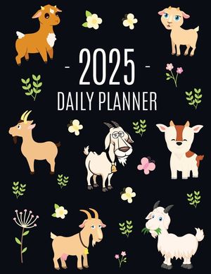 Goat Planner 2025: Daily Organizer: January-December (12 Months) Beautiful Agenda with Cute Farm Animals image number 0