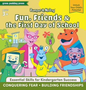 Bumper & McDog: Fun, Friends & the First Day of School image number 0