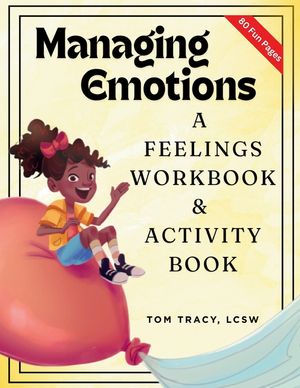 Managing Emotions: A Feelings Workbook & Activity Book for Kids image number 0